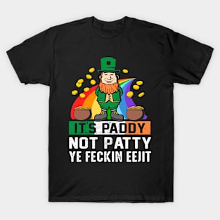 It's Paddy Not Patty T-Shirt